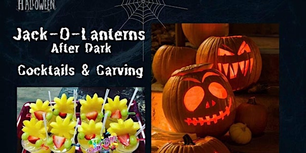 Jack-o’-lanterns After Dark ( Cocktails & Carving)