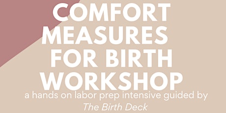 Comfort Measures for Childbirth Workshop primary image