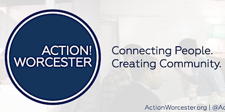 Action! Worcester Community Info Session primary image