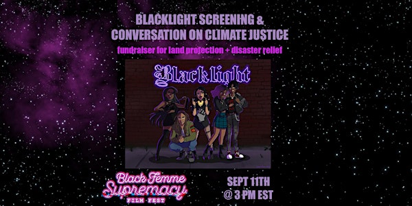 Blacklight Screening and Conversation on Climate Justice