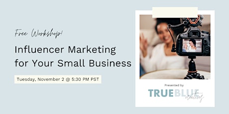 Influencer Marketing for Your Small Business primary image