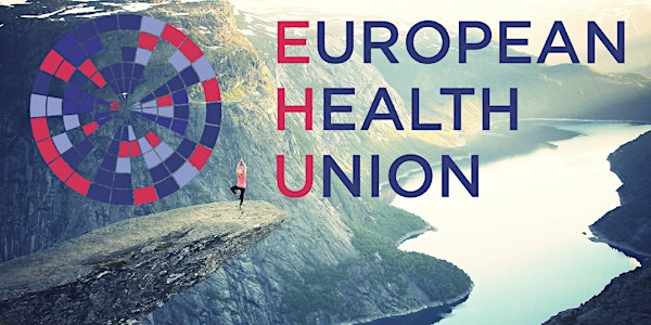 European Health Union - how and why?