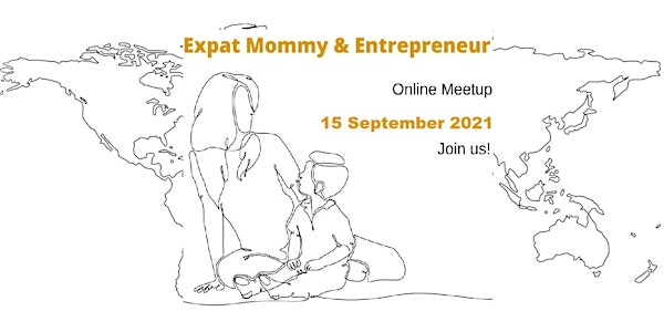 Female Expats - Mommy & Entrepreneur #2 - The Daily Madness -(Working Moms)