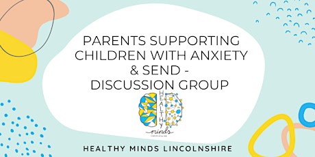 Parents Supporting Children with Anxiety and SEND Discussion Group primary image