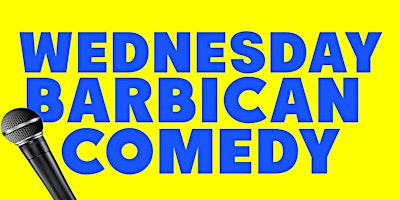 Wednesday+Barbican+Comedy