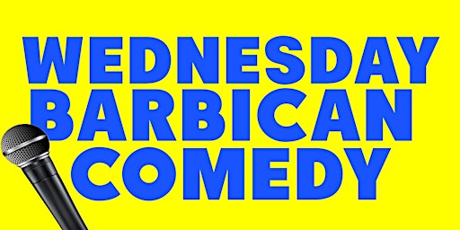 Wednesday Barbican Comedy  primärbild