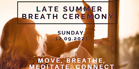 Primaire afbeelding van Late Summer Breath Ceremony