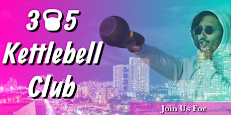 305 Kettlebell Club @ Prestige Fitness Club tickets