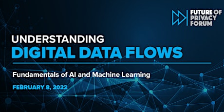Understanding Digital Data Flows: Fundamentals of AI and Machine Learning tickets