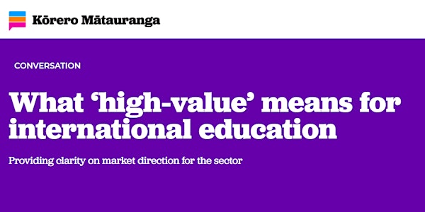 Online session: What 'high-value' means for international education