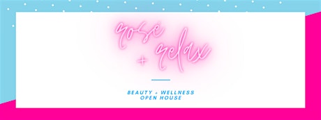 Beauty + Wellness Open House tickets