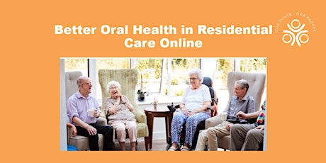 Hauptbild für Better Oral Health in Residential Care Online Training