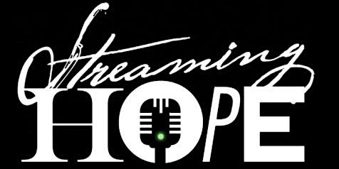 Streaming Hope: Open Mic & Curated Show