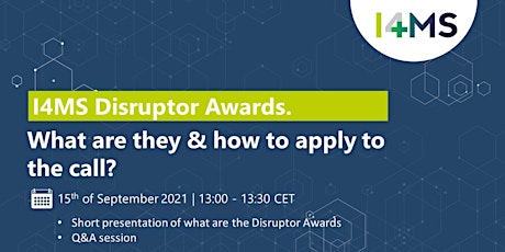 What are the I4MS Disruptor Awards & how to apply to the call? primary image