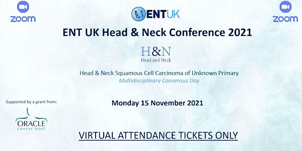 ENT UK Head & Neck Conference 2021 - Virtual Tickets only