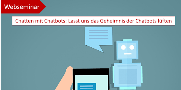Chatten mit Chatbots: Lasst uns das Geheimnis der Chatbots lüften