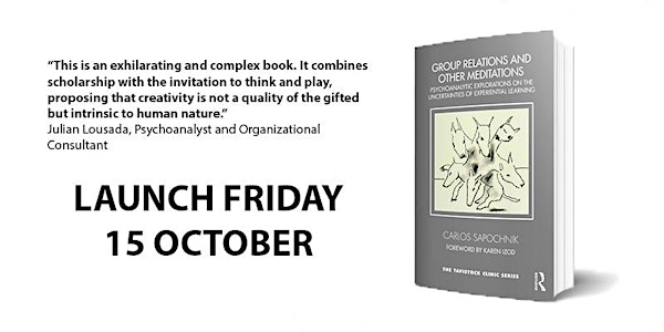 Book launch: Group relations and other meditations by Carlos Sapochnik