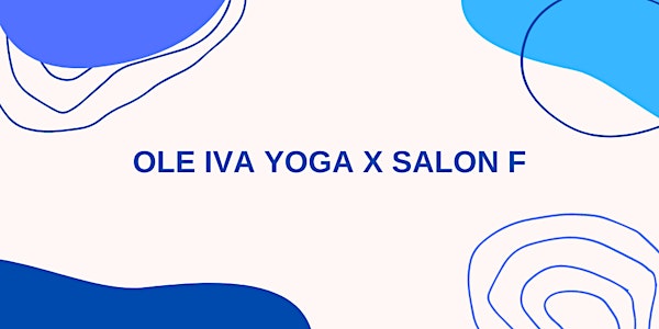 SALON F // Yoga for everyBody & everyLevel
