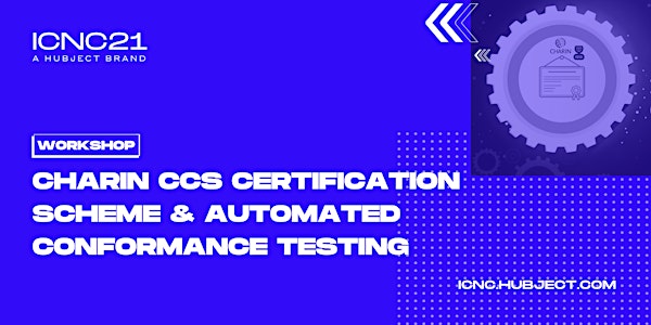 Workshop - CCS Certification Scheme & Automated Conformance Testing