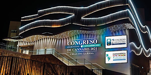 Congreso de Cannabis 2021 Presencial, Chilecito, La Rioja