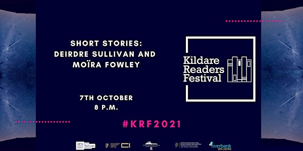 Kildare Readers Festival:Deirdre Sullivan in conversation with Moïra Fowley