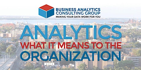 Analytics - What it means to the Organization?? primary image