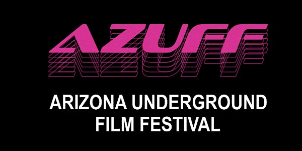 Arizona Underground Film Festival PASS