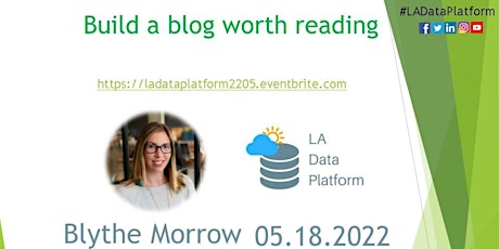 MAY 2022 - Build a blog worth reading by Blythe Morrow tickets