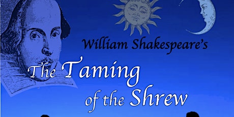 Family Weekend 2021 - The Taming of the Shrew (Friday Evening) primary image