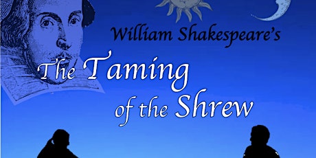 Family Weekend 2021 - The Taming of the Shrew (Saturday Afternoon)