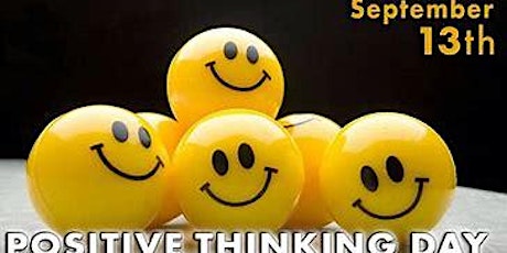 Positive Thinking Day - Let's talk Positive Thinking