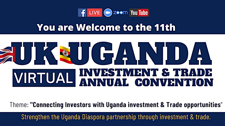 
		11TH UGANDA- UK TRADE & INVESTMENT VIRTUAL CONVENTION2021 image
