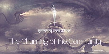 The Churning of the Community - Samaaj Manthan primary image