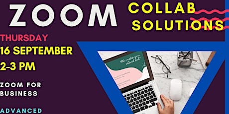 Zoom Collab Solutions Training Session 1 of 2