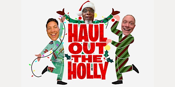 Haul Out The Holly (Sunday)