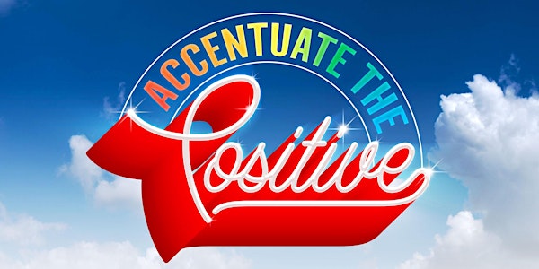 Accentuate the Positive (Saturday)