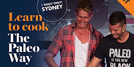 Learn To Cook The Paleo Way (with Pete Evans, Luke Hines + special guests) primary image