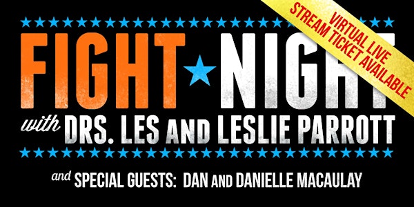 FIGHT NIGHT - With Drs. Les and Leslie Parrott