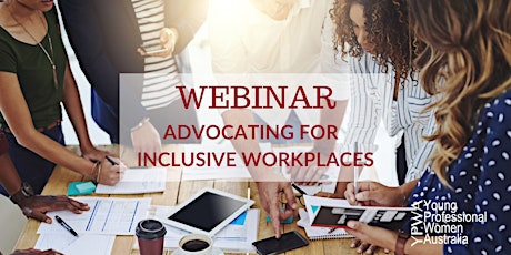 YPWA  Webinar – Advocating For Inclusive Workplaces