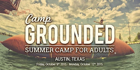Camp Grounded 2015 - Summer Camp For Adults | Marble Falls, Texas primary image