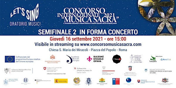 Semifinale 2 Concorso Int. Musica Sacra 2021 - Let's Sing Oratorio Music!