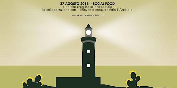Social Food: mescolare sapori e culture per creare inclusione sociale "Il Gusto della Luce- Expo e Territori"