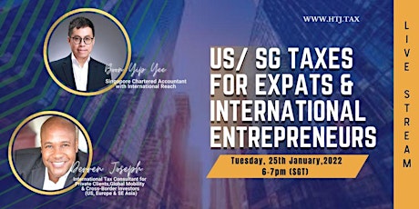 LIVESTREAM- U.S./Singapore Taxes for Expats and International Entrepreneurs tickets