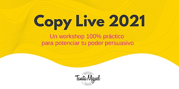 Copy Live 2021: Potenciá el poder persuasivo de las palabras