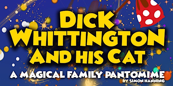 Dick Whittington And His Cat - Pantomine