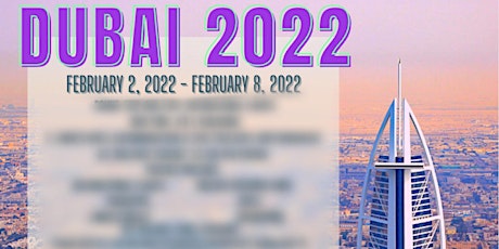 Dubai 2022 Presented  By E.E.F.Y. TRAVEL LLC tickets