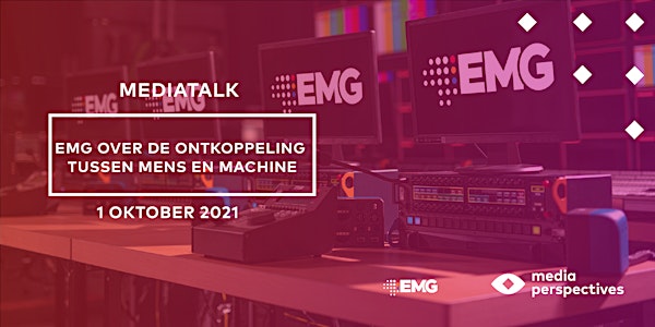 MediaTalk - EMG over de ontkoppeling tussen mens en machine