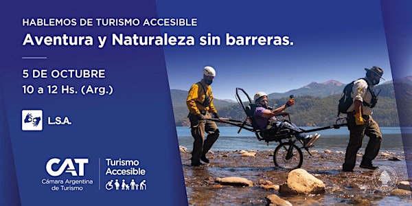 "Hablemos de Turismo Accesible"  Aventura y Naturaleza sin barreras