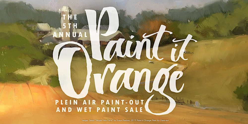 ARTIST REGISTRATION: 5th Annual Paint it Orange Plein Air Paint-out  Tickets, Hillsborough | Eventbrite