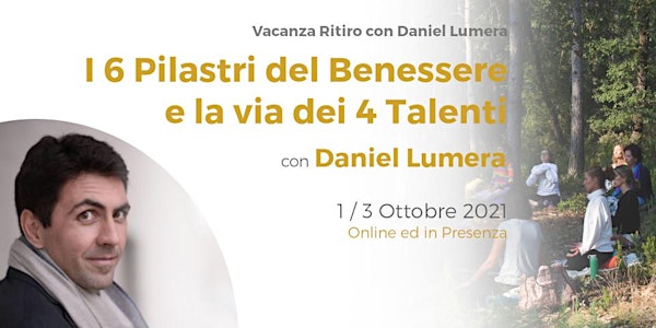Vacanza Ritiro LA VIA DEI QUATTRO TALENTI con Daniel Lumera
